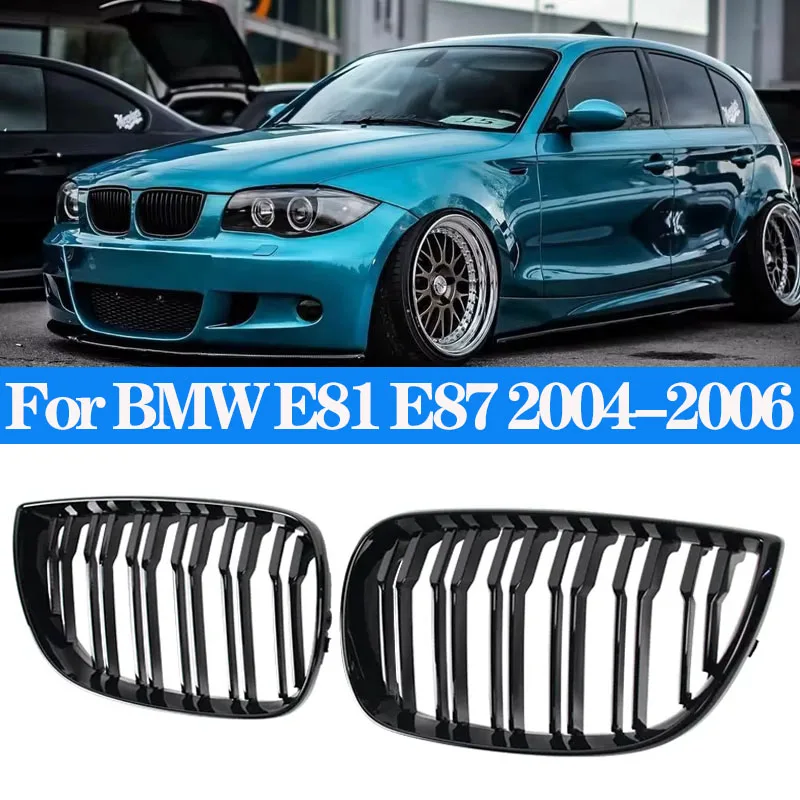 For BMW E81 E87 120d 120i 130i Car Grill Front Kidney Grille Racing Grills Gloss Black 04-06 Auto ABS Double Slat Grilles