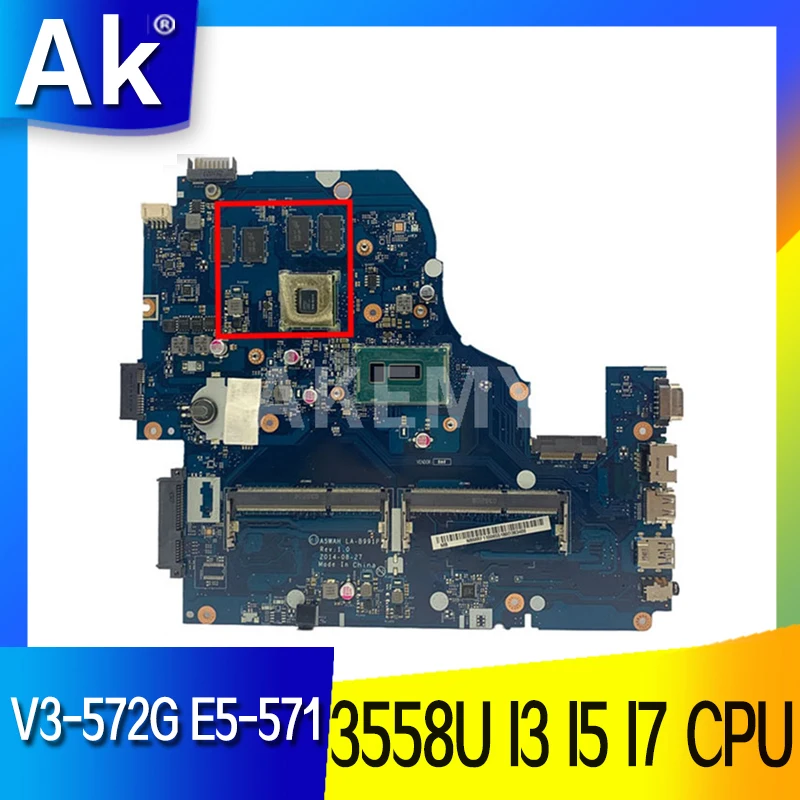 

For Acer Aspire V3-572G E5-571 Laptop mainboard E5-571G LA-B991P LA-B162P motherboard With 3558U I3 I5 I7 CPU 2GB GPU