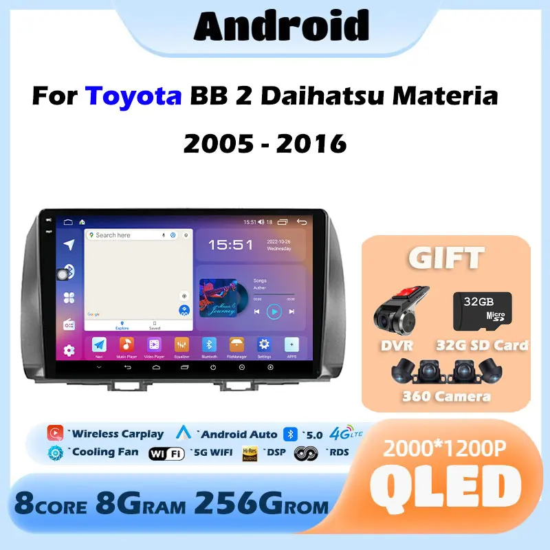 

Android 13 для Toyota BB 2 Daihatsu материал 2005 - 2016 Автомобильный видео мультимедийный проигрыватель Авторадио gps-навигация, радио, стерео QLED