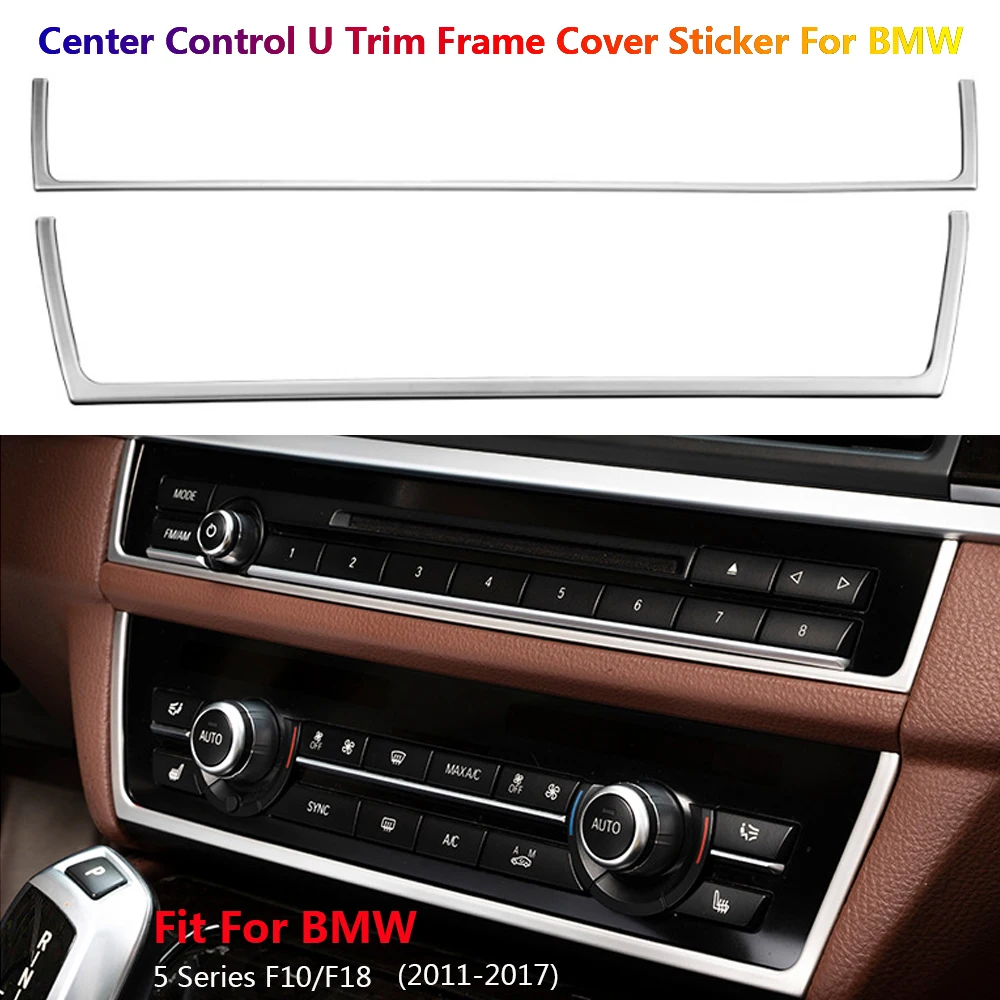 

2Pcs Stainless Steel Center Console CD Pannel U Shape Frame Cover Trim For BMW 5 Series F10 F18 2011-2017 Car Interior Moulding
