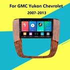 Авторадио 2 DIN для GMC Yukon Chevrolet Tahoe пригородный 2007-2013 Android автомобильный мультимедийный Видео Аудио FM GPS навигатор плеер