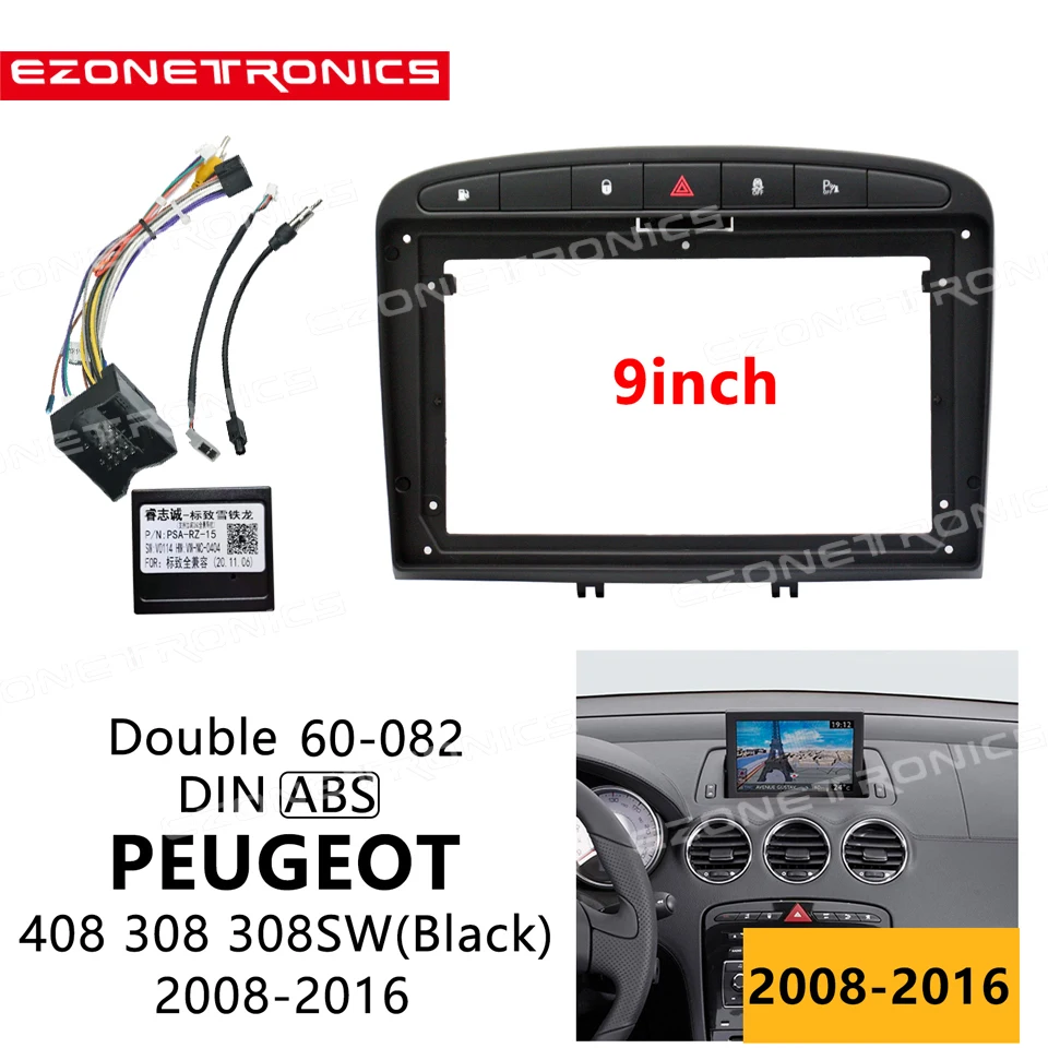 

9 Inch Car Fascia For PEUGEOT 408 308 2008-2016 Installation Trim Refitting Facia Adaptor Panel Kit Radio DVD Bezel Frame
