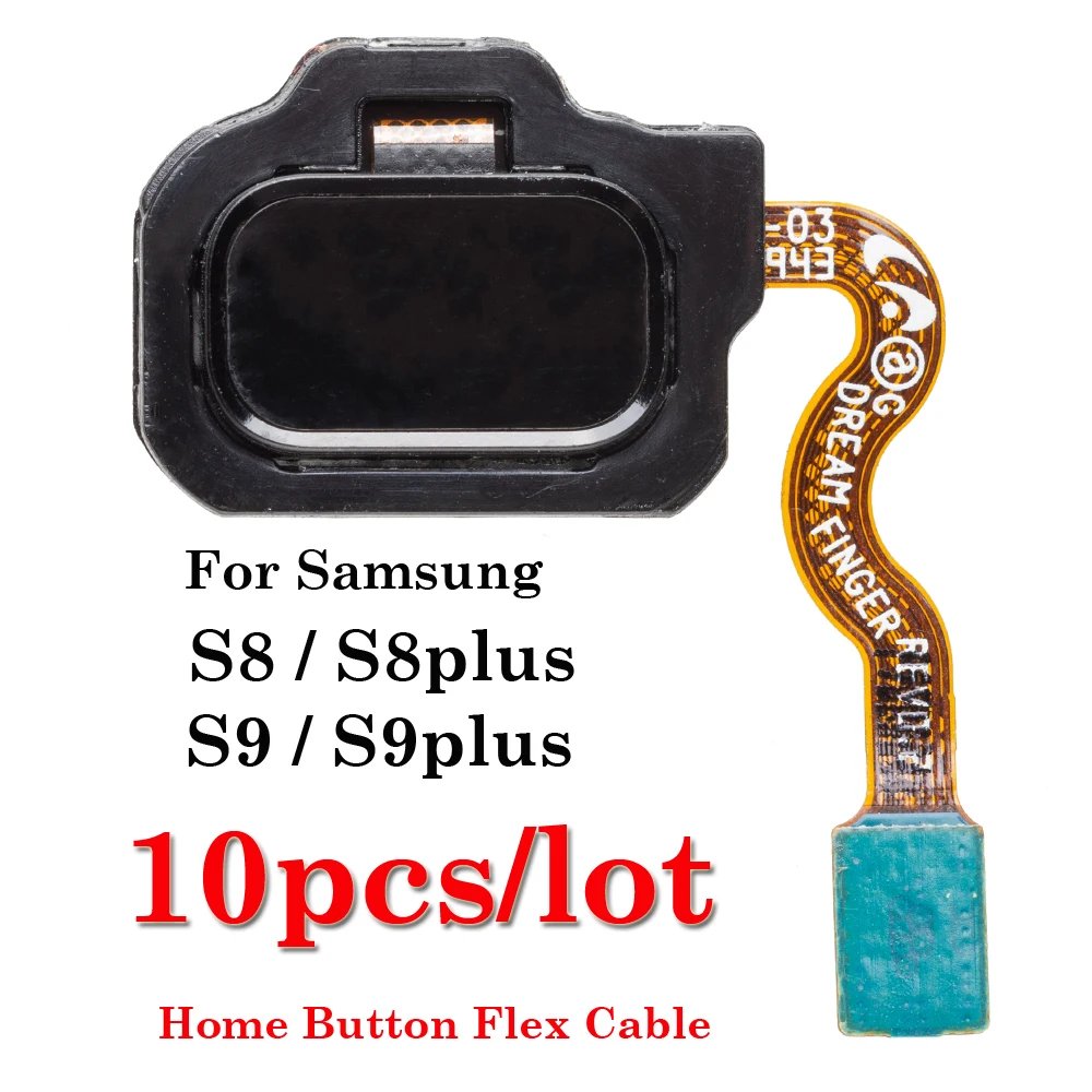 10 шт. Шлейф для датчика отпечатков пальцев Samsung Galaxy S8 + S9 Plus G950 G955 G950F G955F G960 G965 G960F G965F