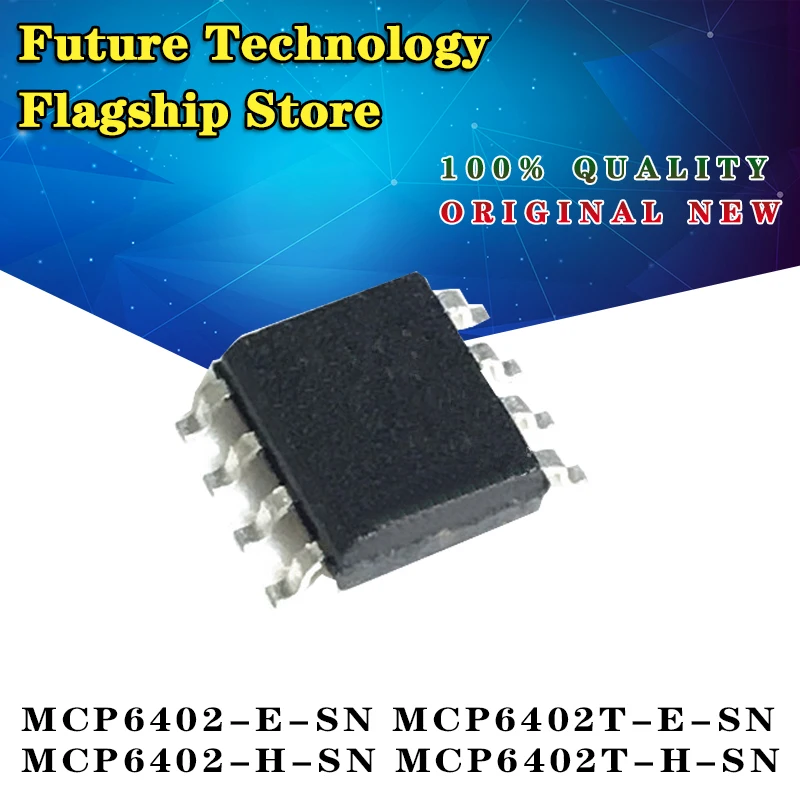 

10pcs new original MCP6402-E/SN MCP6402T-E/SN MCP6402-H/SN MCP6402T-H/SN SOP8