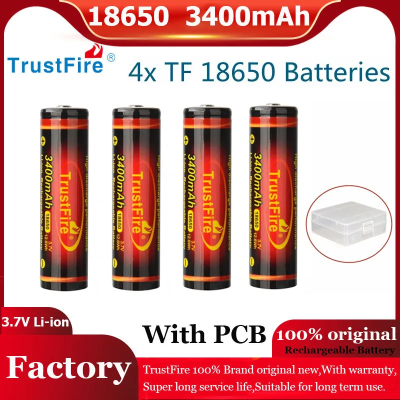 

4 X TF 18650 3400mAh Battery 3.7v Rechargeable 12.6Wh TrustFire Lithium Ion Battery with PCB for LED Light Flashlight Model Cars