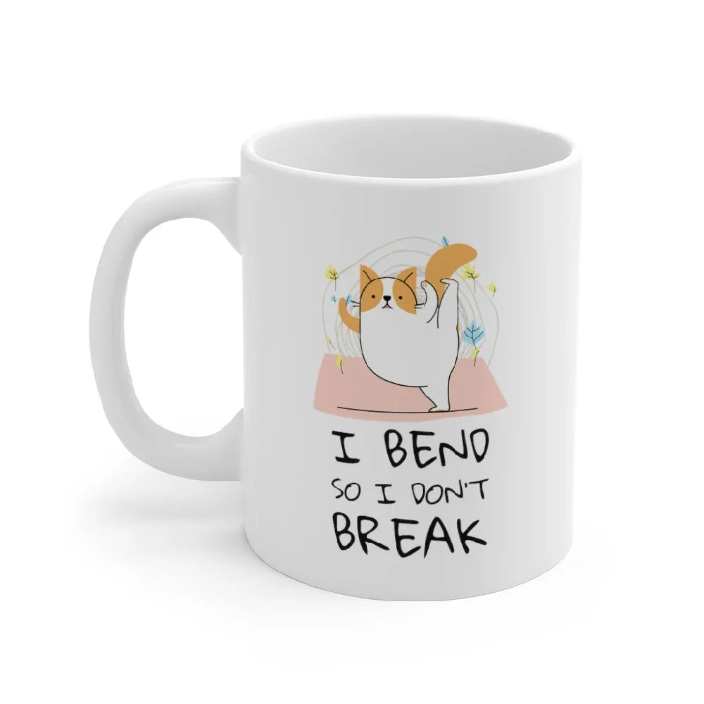 

Yoga Pose Cat - I Bend So I Don't Break Mug kitchen accessories water bottle