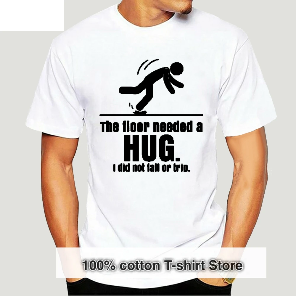 

Мужская футболка с круглым вырезом и надписью «The Floor Need A Hug I Not Fall»