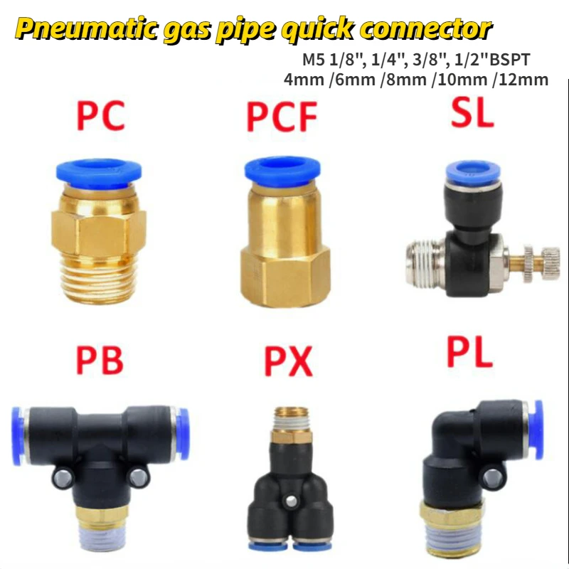 

Pneumatic Air Connector Fitting PC/PCF/PL/PLF/PX/SL/PB 4mm 6mm 8mm Thread 1/8 1/4 3/8 1/2 Hose Fittings Pipe Quick Connectors