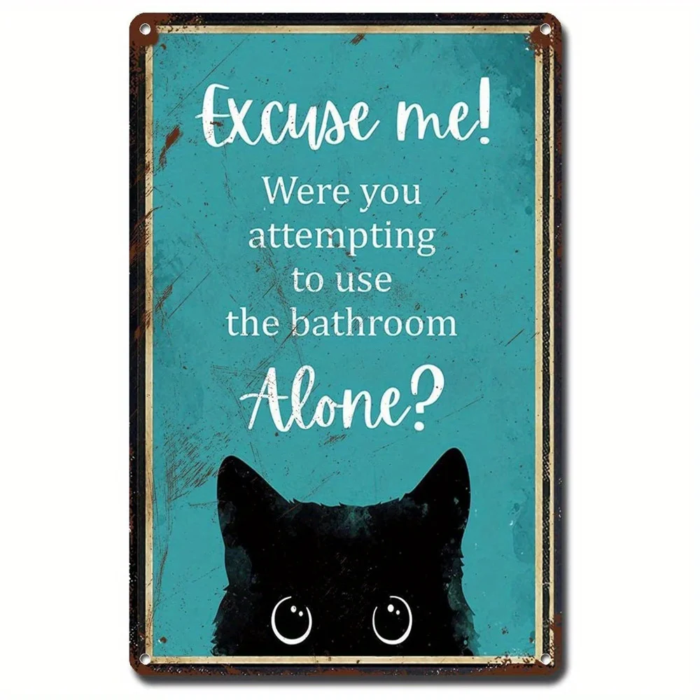 

B Retro Tin Sign Cat Bathroom Wall Art Decor Funny Bathroom Metal Decor Guest Bathroom Restroom Sign Excuse Me Bath Wall Decor
