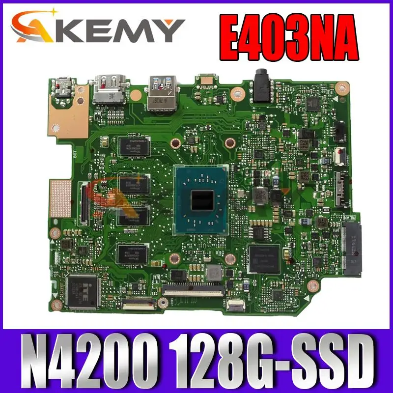 

Новая планшетовая материнская плата для ноутбука E403N E403NA E403NAS 100% рабочий процессор E403NA материнская плата REV: 2,1 N4200 CPU 4G-RAM 128G-SSD