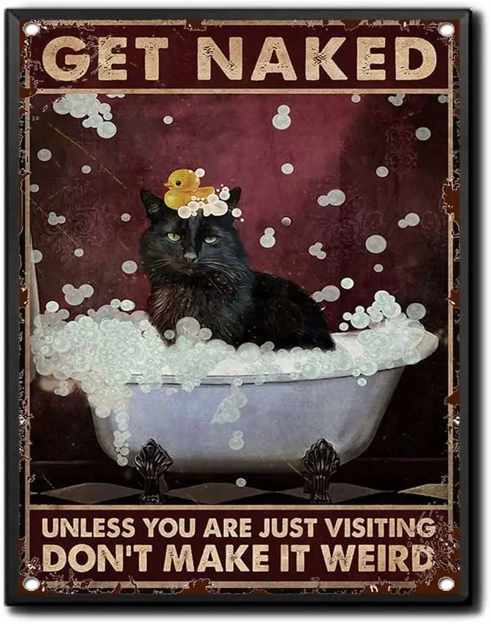 Жестяной знак, забавная черная кошка, Обнаженная, не делайте это странным, кошка для ванной комнаты, настенное искусство, Забавные знаки для ванной, декор для кошек и влюбленных