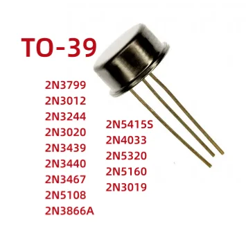 

5 шт./партия, новый 2N5160 2N5320 2N4033 2N5415S 2N3866A 2N3467 2N5108 2N3439 2N3019 2N3020 2N3244 2N3012 2N3799 TO-39