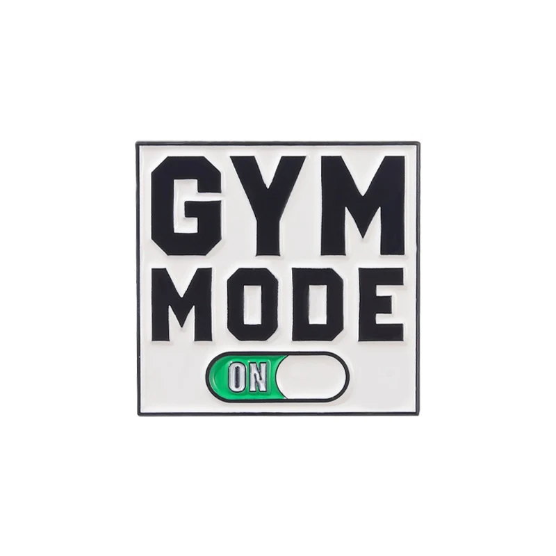

Sport and Fitness Enamel Pins Turn on GYM MODE Badges on Backpack Clothes Lapel Pin Brooches Jewelry Gift for Friend