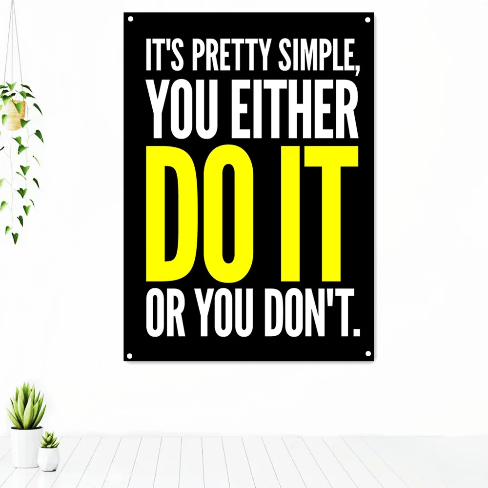 

YOU EITHER DO IT OR YOU DON'T. Office Decor Wall Art Tapestry Motivational Phrases Poster Banners Flag Inspiring Words Artwork