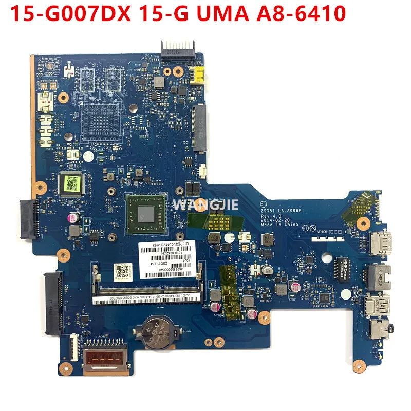 

For HP 15-G Series 15Z-G000 764260-601 764260-501 764260-001 UMA A8-6410 ZSO51 LA-A996P Laptop Motherboard Mainboard 100% Tested