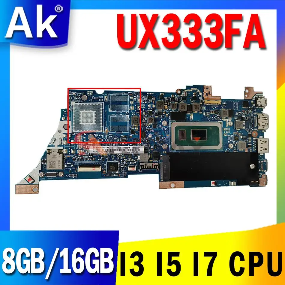 

For ASUS ZenBook 13 UX333F UX333FA UX333FN U3300F Laotop Mainboard UX333F Motherboard i3 i5 i7 8th Gen 10th Gen CPU 8GB 16GB RAM
