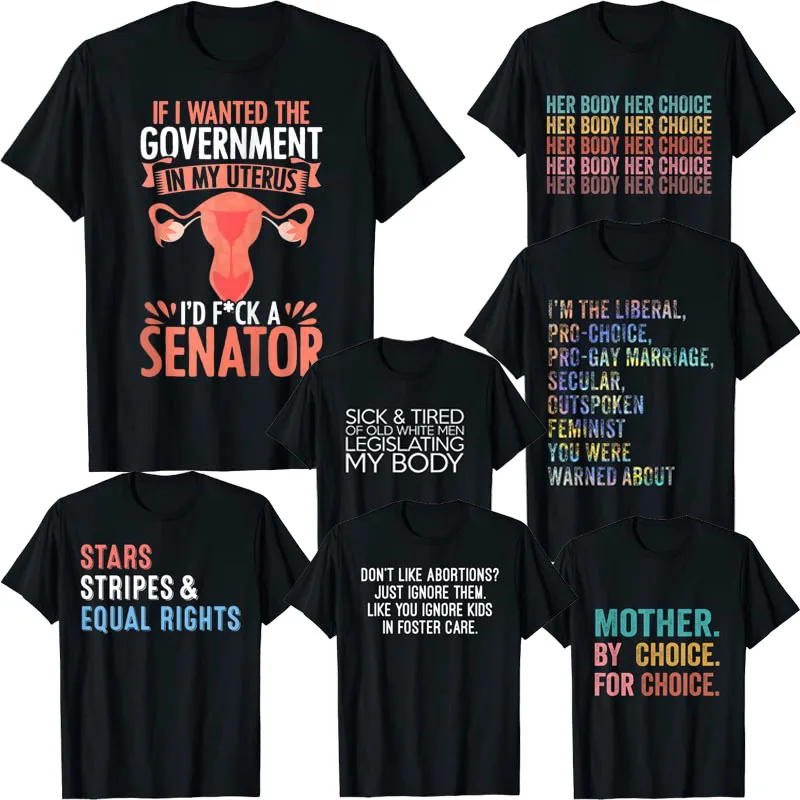 Government In My Uterus Pro Choice Reproductive Rights T-Shirt Women's Rights Mother By Choice Feminist Tee Tops Feminism Gifts