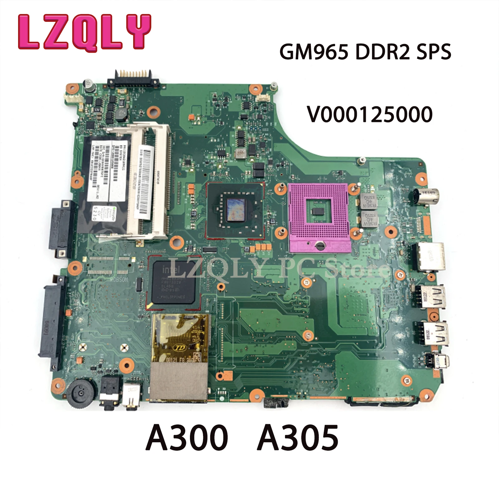 LZQLY 6050A2169401-MB-A02 V000125000 For Toshiba Satellite A300 A305 Laptop Motherboard INTEL GM965 DDR2 SPS Main Board