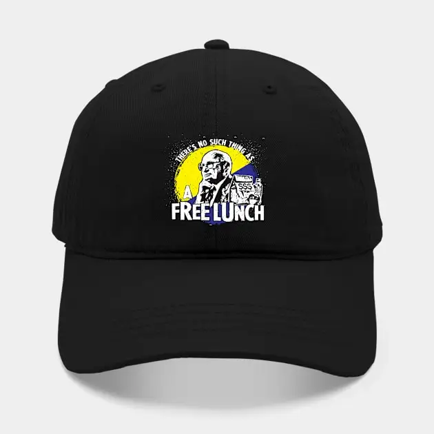 Бейсболка дядя Милт Фридман без бесплатного обеда кепка для женщин и мужчин