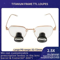 ttl2 5x loupes ultra light titanium frame through the lens dental medical surgical loupes embedded ipd customizedttl2 5x t