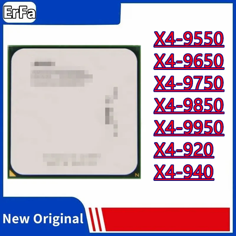 

X4-9550 X4-9650 X4-9750 X4-9850 X4-9950 X4-920 X4-940 AM2+ CPU