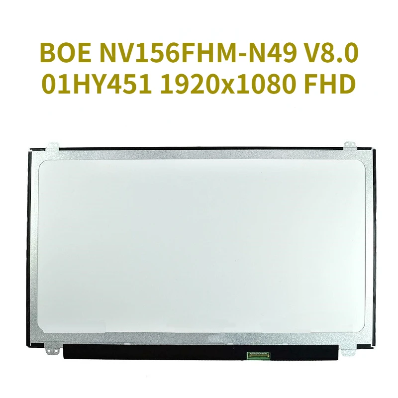 

Matrix for Laptop 15.6" LED LCD Screen for BOE NV156FHM-N49 V8.0 NV156FHM N49 FRU 01HY451 1920x1080 FHD IPS Display