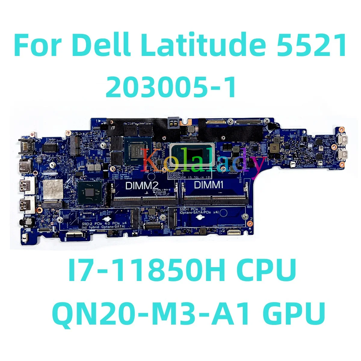 

Материнская плата для ноутбука Dell Latitude 5521 203005-1 с процессором I7-11850H QN20-M3-A1 GPU 100% протестирована Полная работа