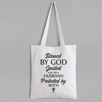 blessed by god spoiled by my husband protected by both canvas bags 2021 jesus canvas tote bag blessed letter cute bags