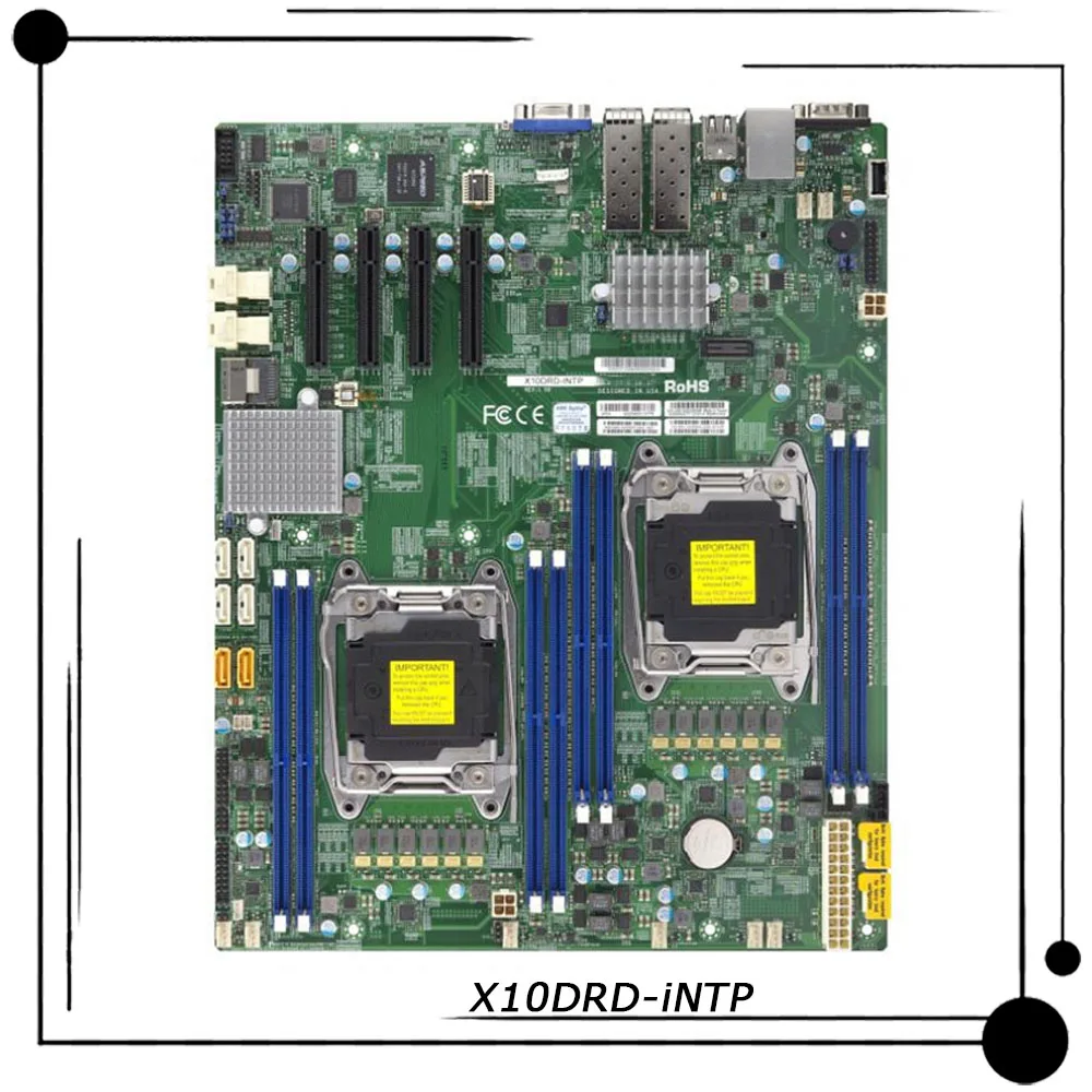 

X10DRD-iNTP For Supermicro Two-way Server E-ATX Motherboard LGA 2011 C612 Xeon E5-2600 v3/v4 Family DDR4 PCI-E 3.0 Fully Tested