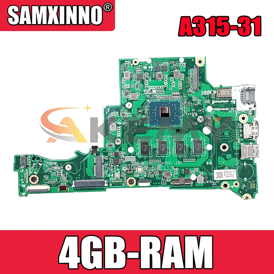 

For ACER Aspire 3 A315-31 Laptop motherboard DA0Z8PMB8D0 REV:D Mainboard With Intel CPU 4GB-RAM (Without SSD) 100% Fully Tested