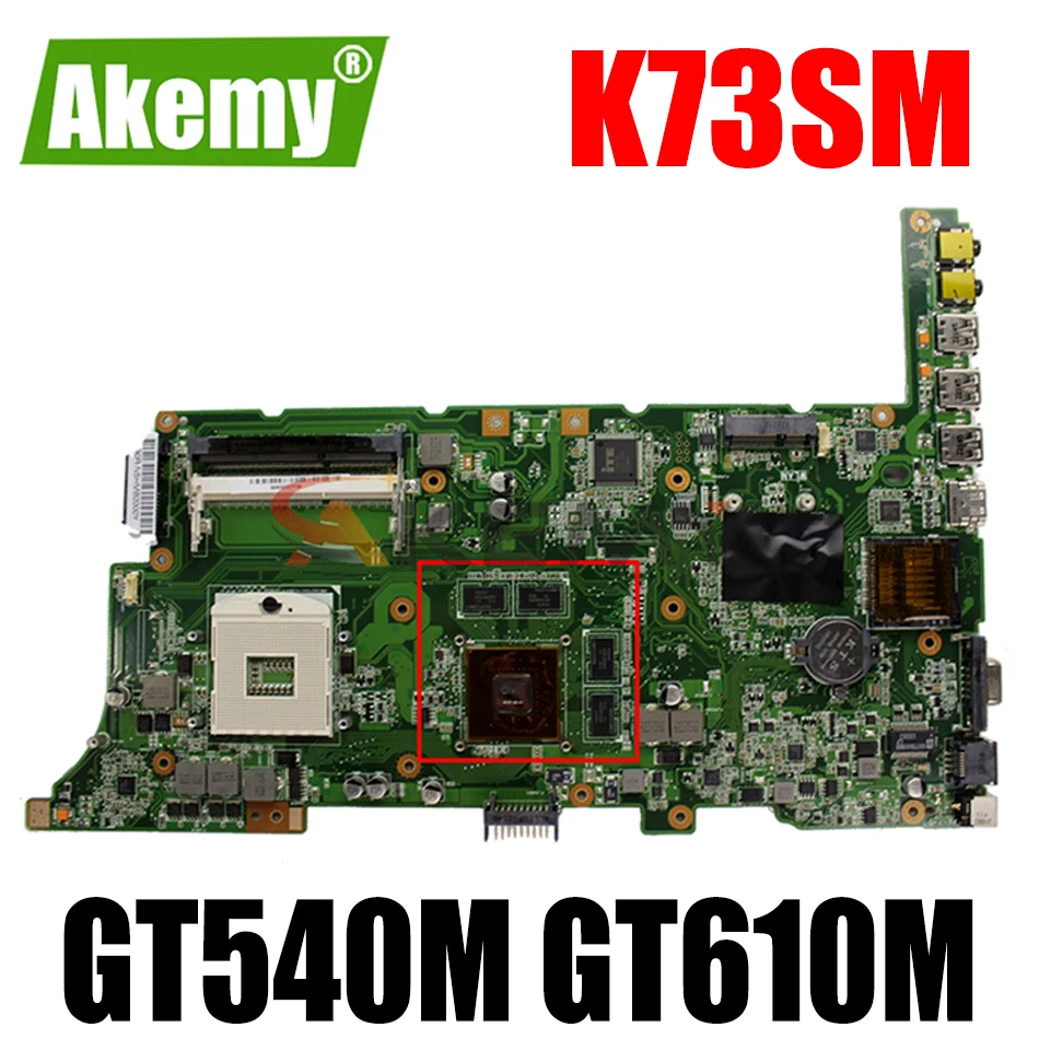

Akemy K73SM Motherboard For Asus K73S K73SD K73Sj K73SM laptop Motherboard K73SM Mainboard test ok HM65 GT540M GT610M