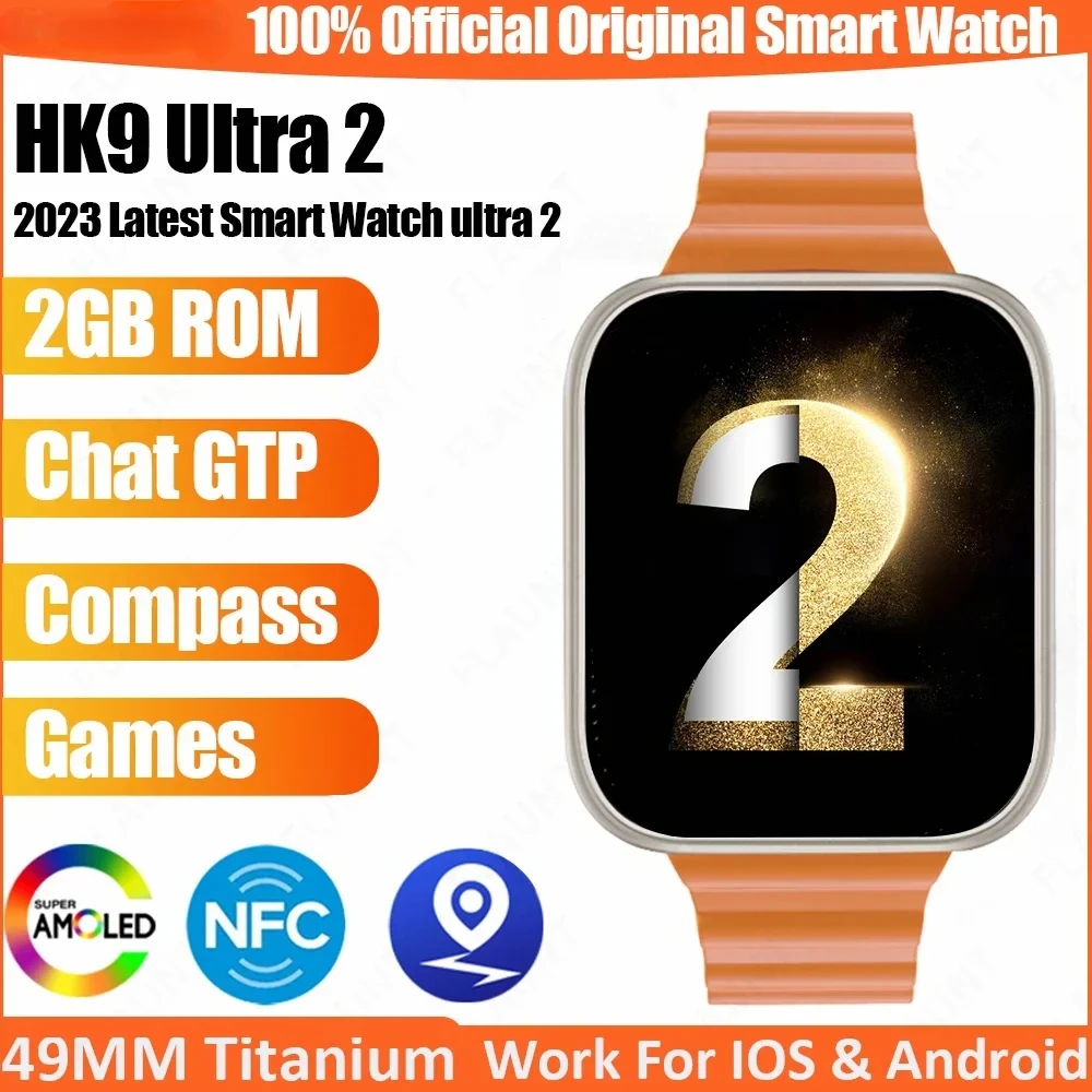 

2024 New Original HK9 Ultra2 Smartwatch AMOLED 2GB ROM ChatGPT NFC Compass Music Bluetooth Call Smart Watch for Men Ultra Clock