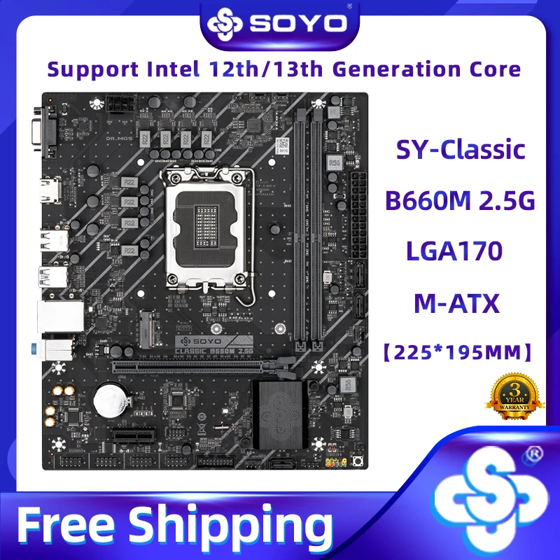   SOYO Classic B660M 2, 5G DDR4,    ,   VGA PCIE4.0x16 LGA1700   Intel 12th/13