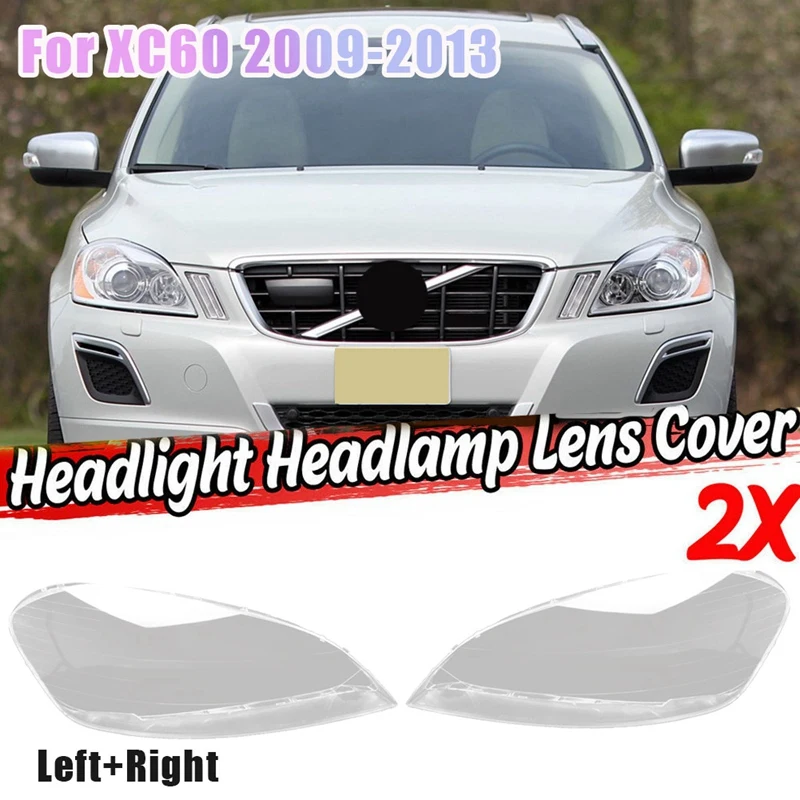 Left + Right For Volvo XC60 2009 2010 2012 2013 Car Headlight Lens Cover Front Headlight Lampshade Lamp Shell Clear