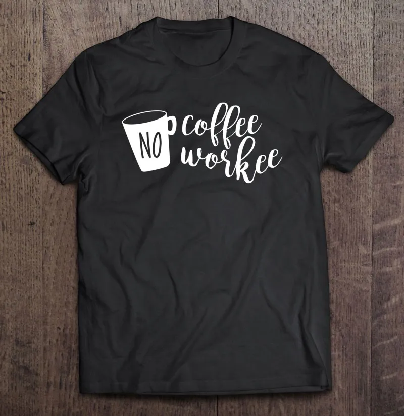 

Забавный подарок для влюбленных, Мужская футболка No Coffee No Workee, черная футболка с принтом на заказ, Мужская футболка большого размера, Аниме М...