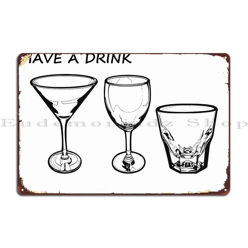 

Have A Drink 3 Metal Sign Poster PaintingCustomize Garage Customize Wall Custom Tin Sign Poster