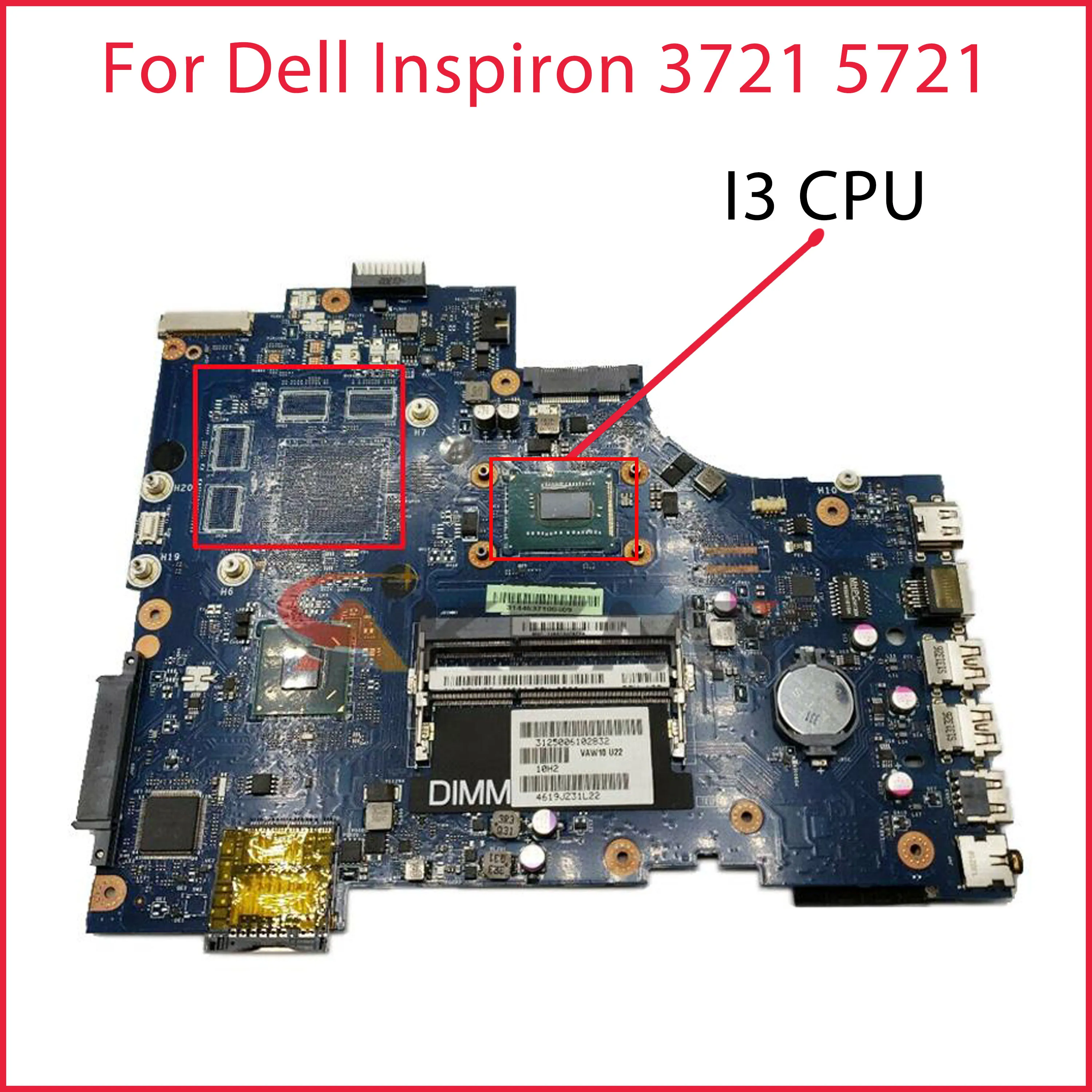 

For Dell LA-9102P REV:1.0 FOR Dell Inspiron 3721 5721 Laptop Motherboard CN-06006J I3 CPU mainboard original