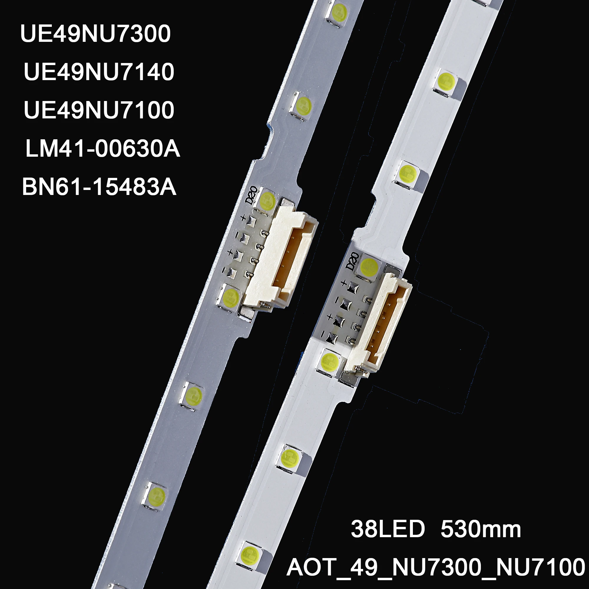 

For Sam sung 49"TV UE49NU7300 UE49NU7140 UE49NU7100 UE49NU7140U UE49NU7100U AOT_49_NU7300_NU7100_2X38_LED Backlight strip 38LED