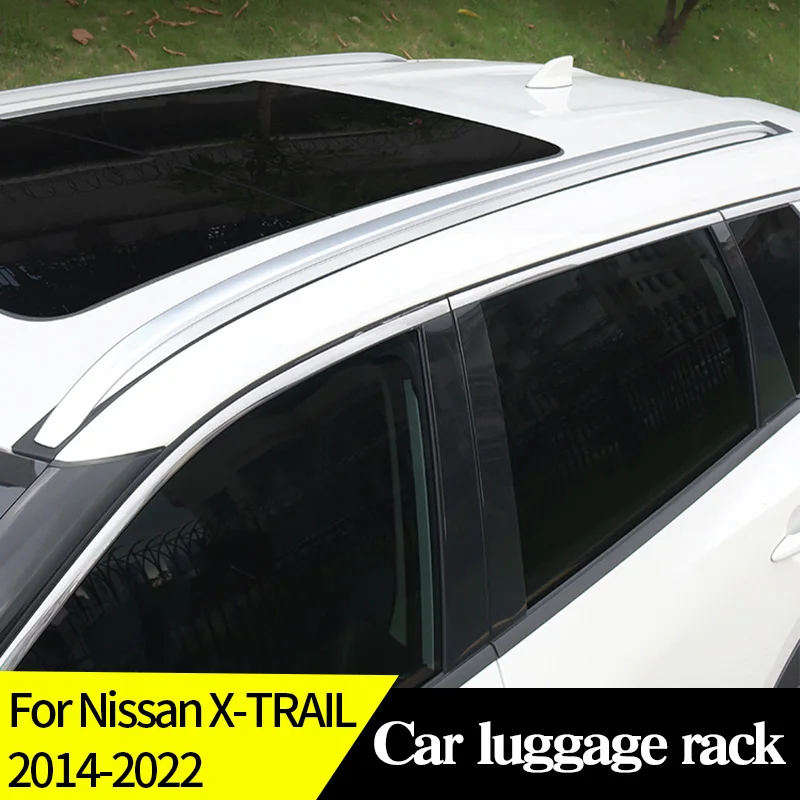 

Багажная стойка для автомобилей Nissan X-TRAIL 2014-2022, багажная стойка из алюминиевого сплава, наружные аксессуары для крыши