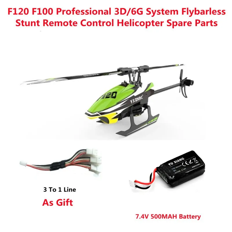 

F120 F100 Professional RC 3D/6G System Flybarless Stunt Remote Control Helicopter Spare Parts 7.4V 500MAH Battery/3 To 1 Line