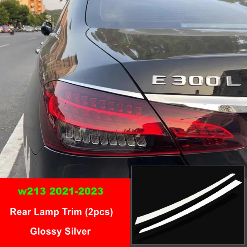 

Серебристая хромированная наклейка на задний багажник автомобиля, наклейка на задний фонарь для Mercedes Benz E Class W213 E260 E300 E350, внешние аксессуары