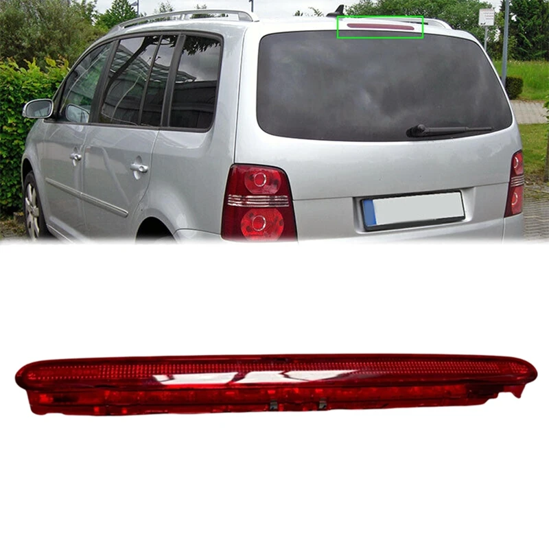 High Mounted Brake Signal Light Auxiliary Parking 1T0945097A For VW TOURAN (1T1 1T2) 2003-2010