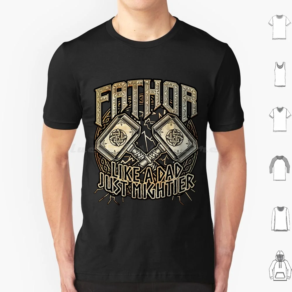

Viking Fathor Like A Dad Just Mightier T Shirt Big Size 100% Cotton Viking Dad Fathers Day Father Fathor Daddy Vikings Viking