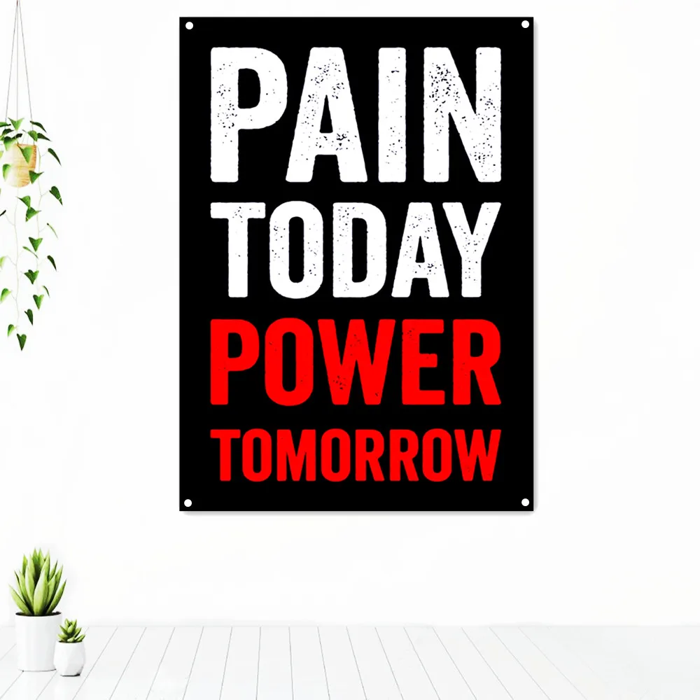 

PAIN TODAY POWER TOMORROW. Uplifting Inspirational Quotes Poster Wall Chart Motivational Tapestry Decorative Banners Flag Mural