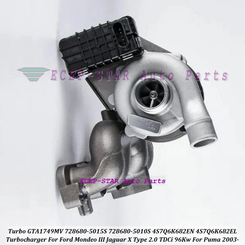 Турбо GTA1749MV 728680 -5013S EN EJ для Ford Mondeo III Jaguar X Type 2.0 TDCi 96Kw Puma 2003-4S7Q6K682EL 4S7Q6K682EE