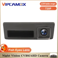 fisheye lens ahd cvbs reverse camera night version 170 degree hd 720p vehicle rear view camera for vw passat golf polo for skoda