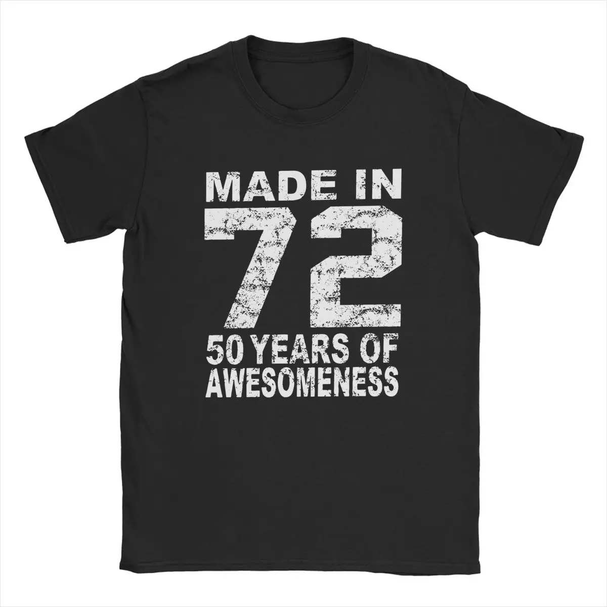 

Made In 72 50 Years Of Awesomeness 1972 Birthday Men T Shirt Awesome Tees Short Sleeve T-Shirt Pure Cotton Plus Size Clothes