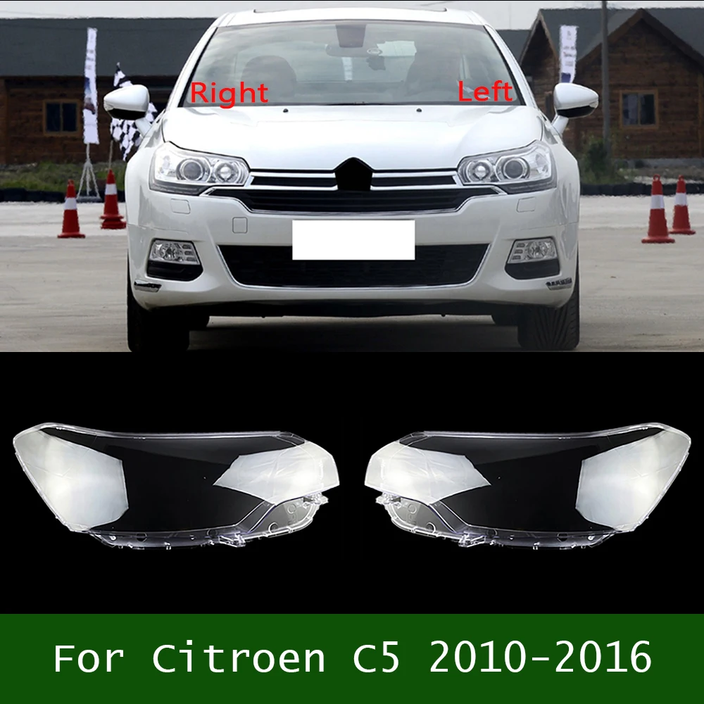 For Citroen C5 2010-2016 Front Headlamp Lamp Shell Clear Lampshade Mask Headlight Cover Plexiglass Replace Original Lens