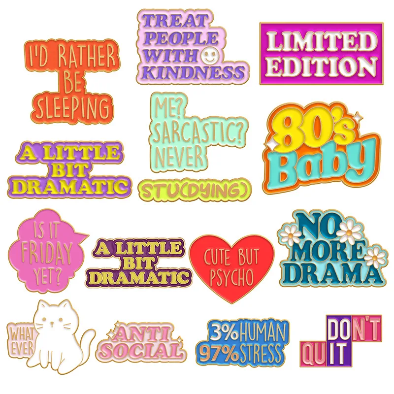 

Quotes Collection Enamel Pins Is It Friday Yet No More Drama Anti-Social Brooch Laple Badges Banner Jewelry Gift for Kid Friend