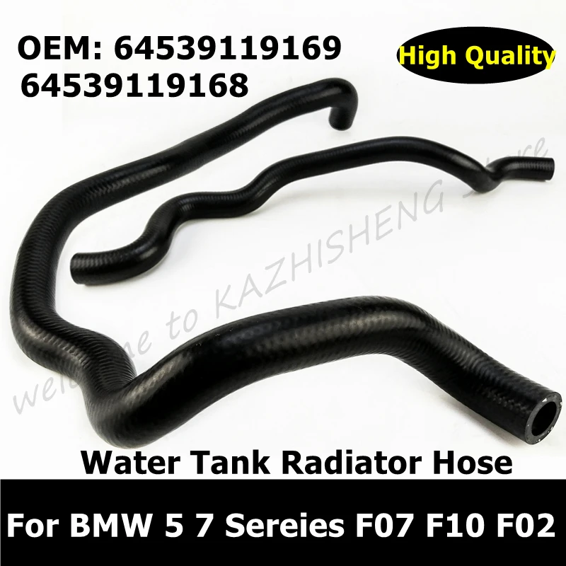 

64539119169 64539119168 Car Accessories Water Tank Radiator Hose For BMW 5 7 Sereies F07 F10 F02 Cooling System Oil Coolant Hose